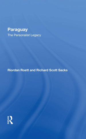 Paraguay: The Personalist Legacy,Used