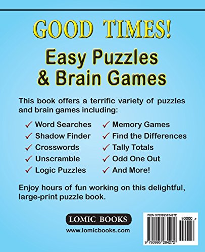 Good Times! Easy Puzzles & Brain Games: Includes Word Searches, Find the Differences, Shadow Finder, Spot the Odd One Out, Logic,Used