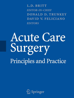 Acute Care Surgery: Principles and Practice,Used