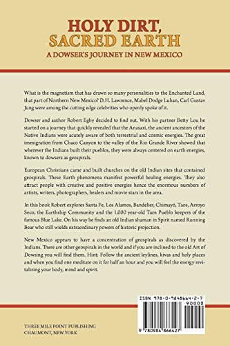 Holy Dirt, Sacred Earth: A Dowsers Journey in New Mexico,Used