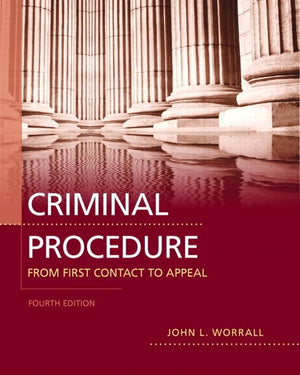 Criminal Procedure: From First Contact To Appeal