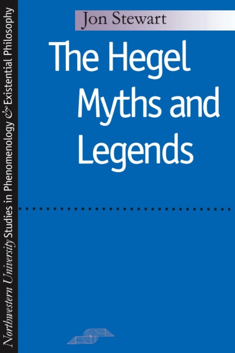 Hegel Myths And Legends (Studies In Phenomenology And Existential Philosophy),Used