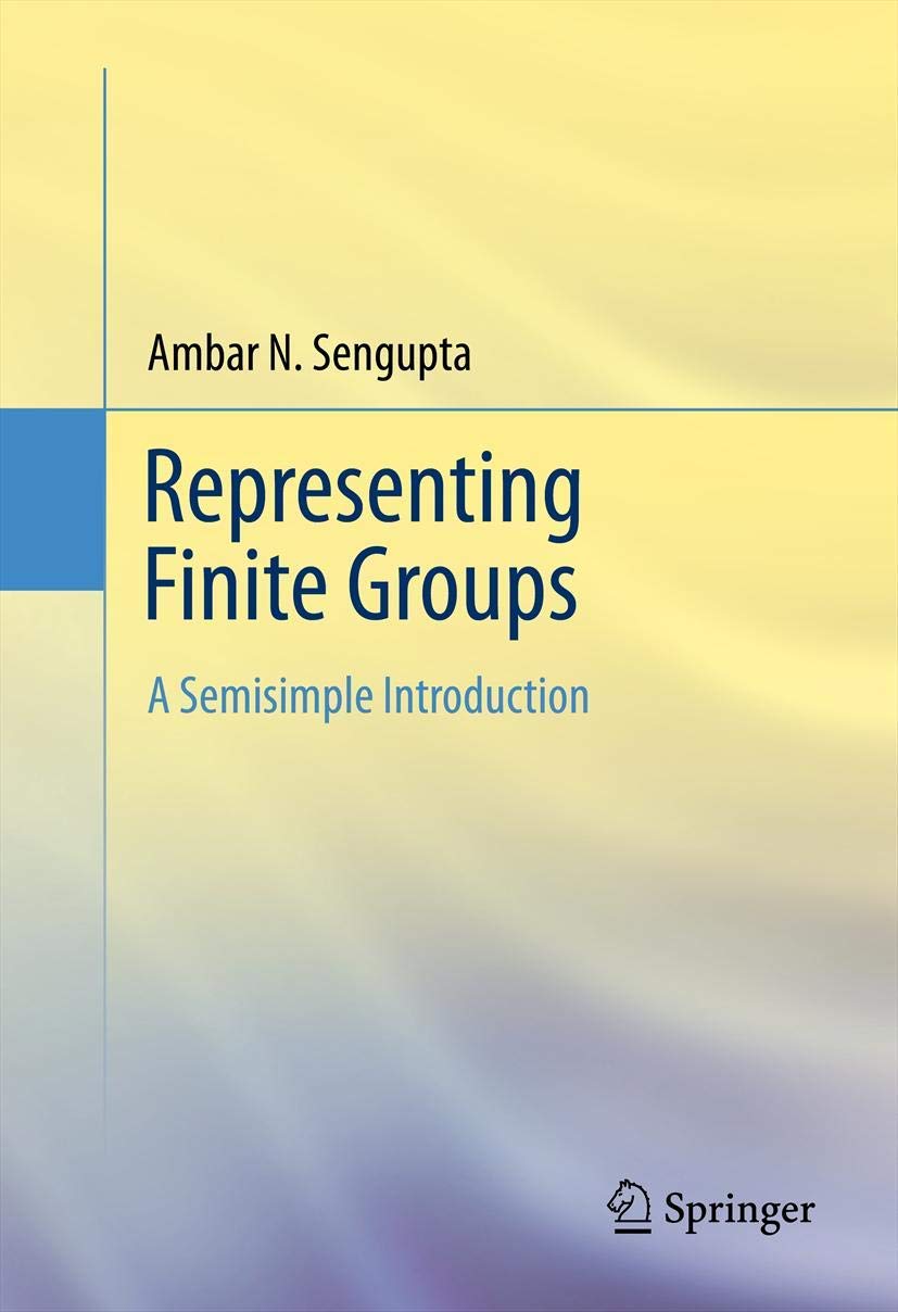 Representing Finite Groups: A Semisimple Introduction,Used