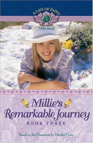 Millie's Remarkable Journey (A Life Of Faith: Millie Keith),Used