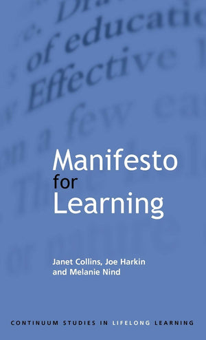 Manifesto for Learning: Fundamental Principles (Continuum Studies in Lifelong Learning (Hardcover)),Used