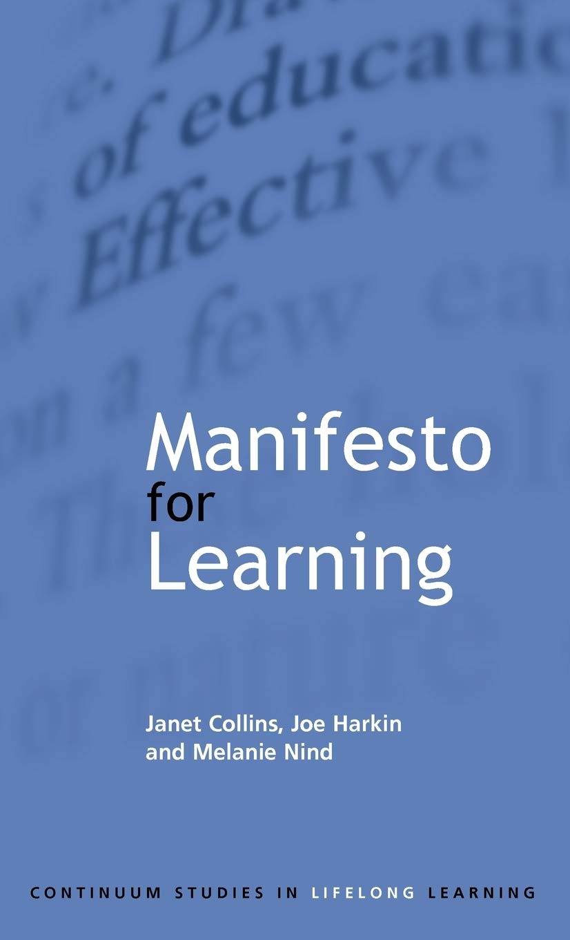 Manifesto for Learning: Fundamental Principles (Continuum Studies in Lifelong Learning (Hardcover)),Used