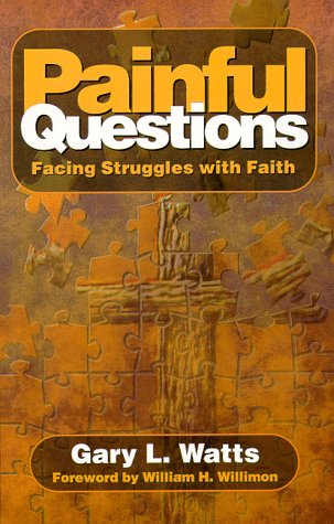 Painful Questions: Facing Struggles With Faith,Used