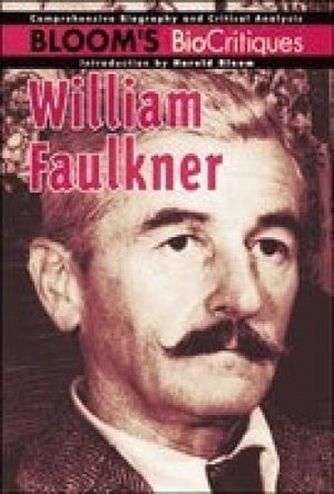 William Faulkner (Bloom's Biocritiques),Used