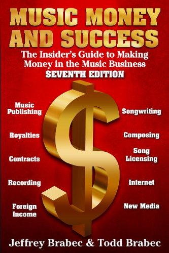 Music Money and Success 7th Edition: The Insider's Guide to Making Money in the Music Business,Used