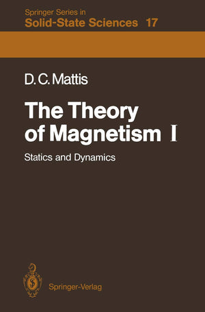 The Theory Of Magnetism I: Statics And Dynamics (Springer Series In Solidstate Sciences, 17),Used