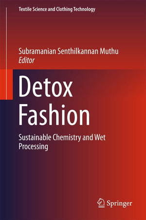 Detox Fashion: Sustainable Chemistry and Wet Processing (Textile Science and Clothing Technology),Used