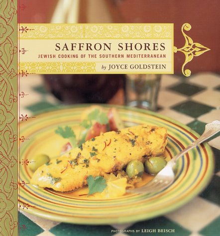 Saffron Shores: Jewish Cooking Of The Southern Mediterranean,New