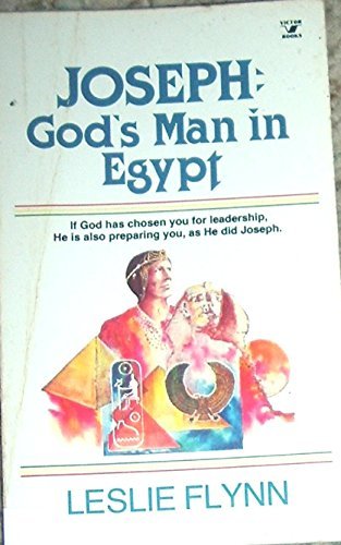 Joseph: God'S Man In Egypt