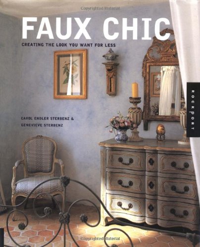 Faux Chic: Creating the Look You Want for Less,Used