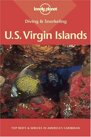 Lonely Planet Diving & Snorkeling U.S. Virgin Islands (LONELY PLANET DIVING AND SNORKELING US VIRGIN ISLANDS),Used