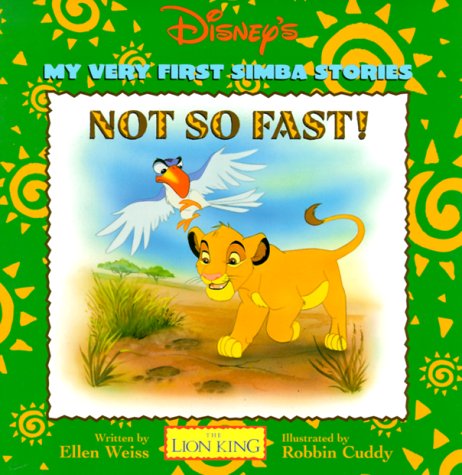 Not So Fast!: My Very First Simba Stories,Used
