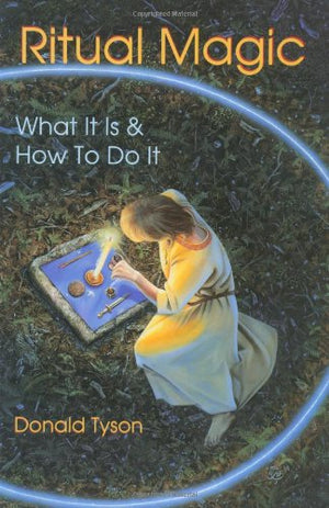Ritual Magic: What It Is & How To Do It (Llewellyn'S Practical Magick Series),Used