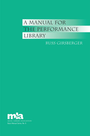A Manual For The Performance Library (Volume 6) (Music Library Association Basic Manual Series, 6),Used