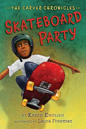 Skateboard Party: The Carver Chronicles, Book Two (2),Used