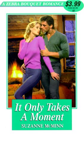 It Only Takes a Moment (Zebra Bouquet Romances),Used