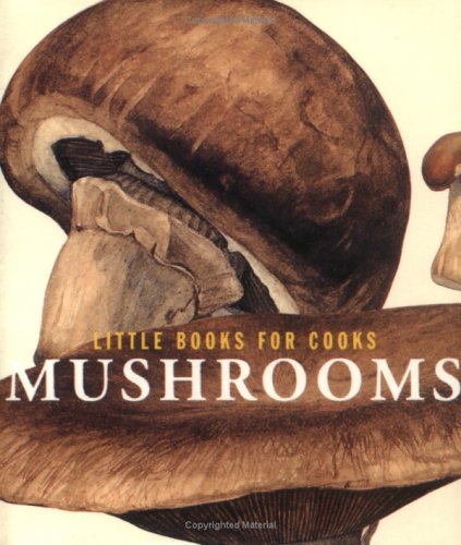 Mushrooms (Little Books for Cooks),Used