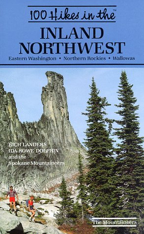 100 Hikes in the Inland Northwest,New
