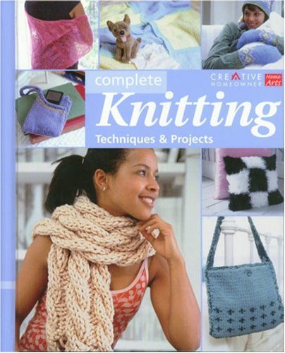 Complete Knitting: Techniques & Projects,Used