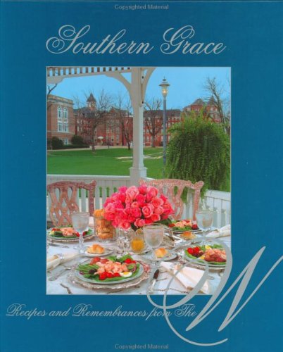 Southern Grace: Recipes and Remembrances from the W,Used