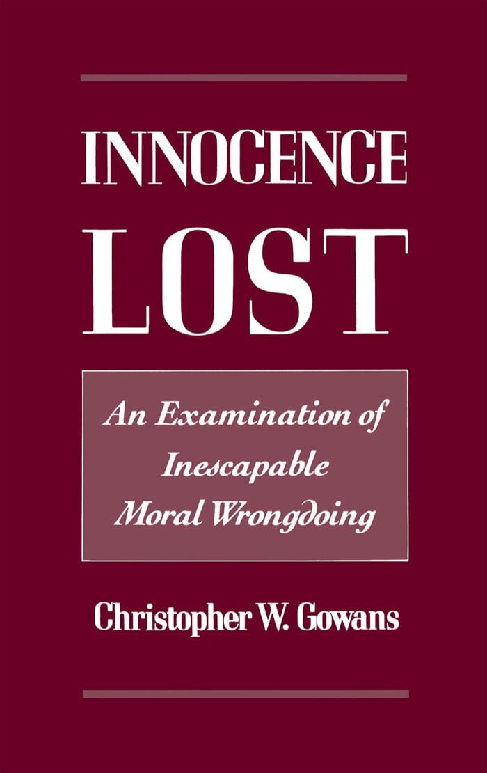 Innocence Lost: An Examination Of Inescapable Moral Wrongdoing