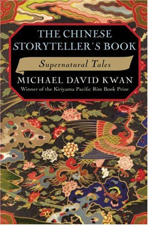 The Chinese Storyteller's Book: Supernatural Tales,Used