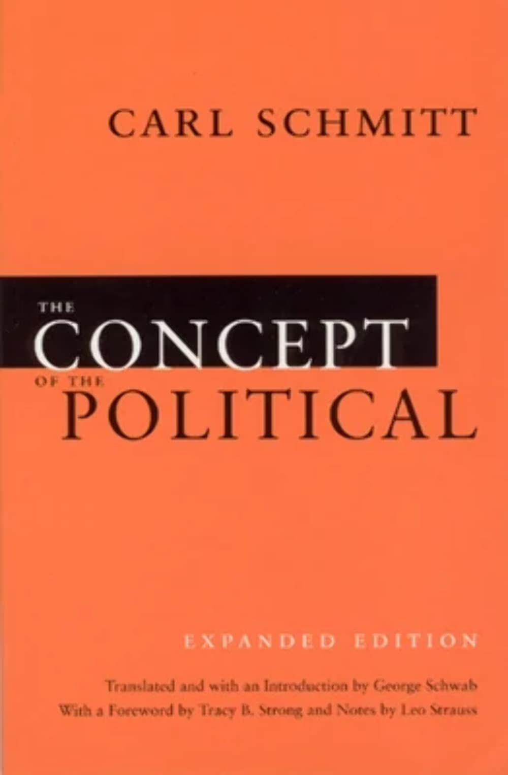 The Concept Of The Political: Expanded Edition,Used