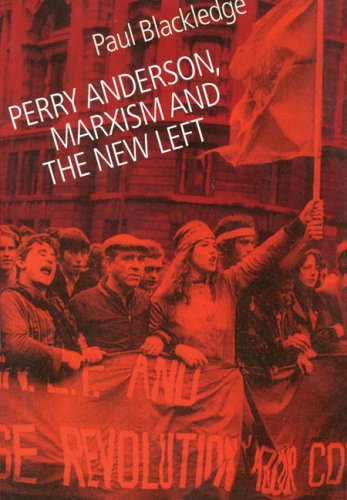 Perry Anderson, Marxism And The New Left,New