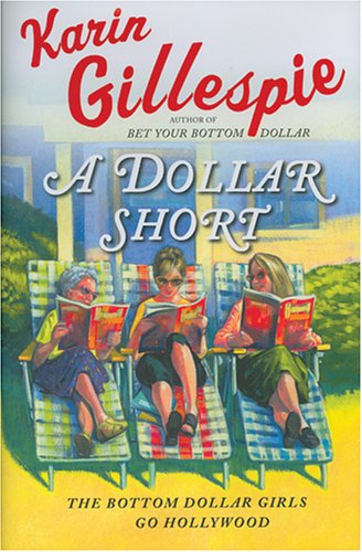 A Dollar Short: The Bottom Dollar Girls Go Hollywood (Bottom Dollar Girls, Vol. 2),Used