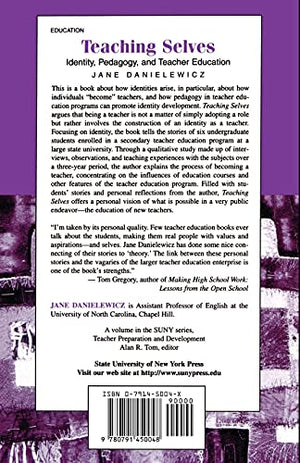 Teaching Selves: Identity, Pedagogy, and Teacher Education (Suny Series Teacher Preparation and Development) (Suny Series in Tea,Used