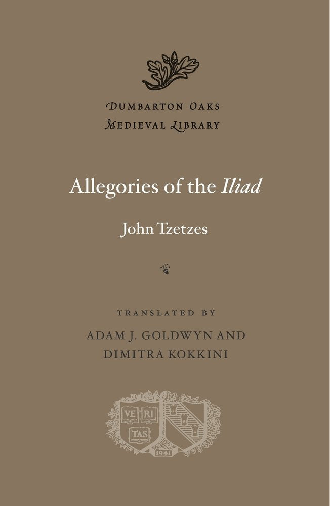 Allegories of the Iliad (Dumbarton Oaks Medieval Library),Used