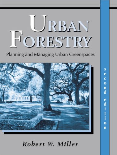 Urban Forestry: Planning and Managing Urban Greenspaces,Used