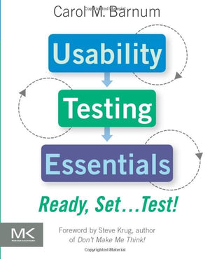 Usability Testing Essentials: Ready, Set...Test!,Used