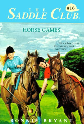 Horse Games (Saddle Club, No.16),Used