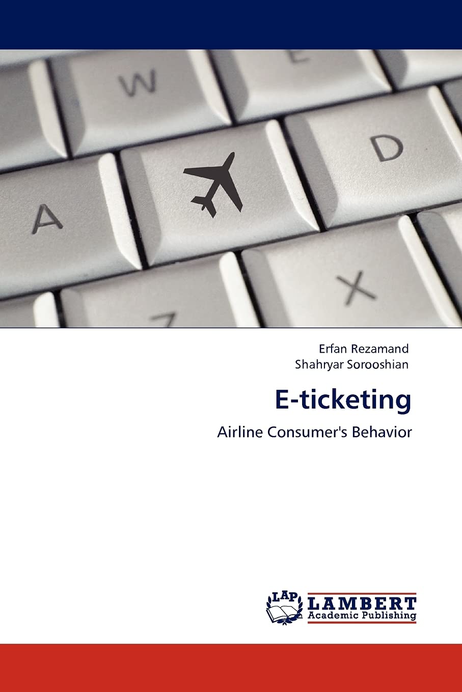 Eticketing: Airline Consumer's Behavior,Used