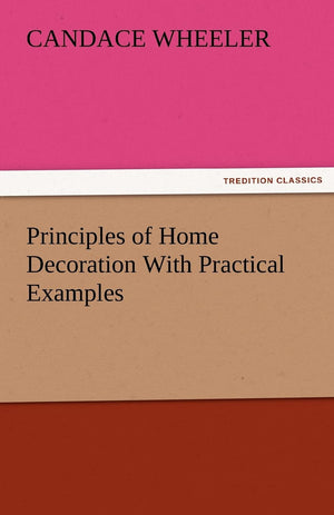 Principles of Home Decoration with Practical Examples,Used