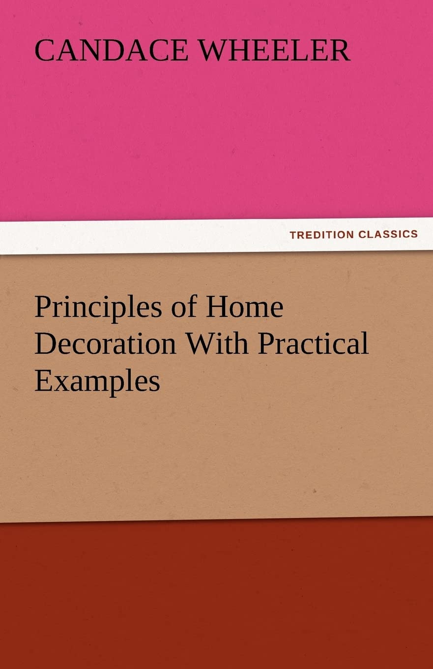 Principles of Home Decoration with Practical Examples,Used