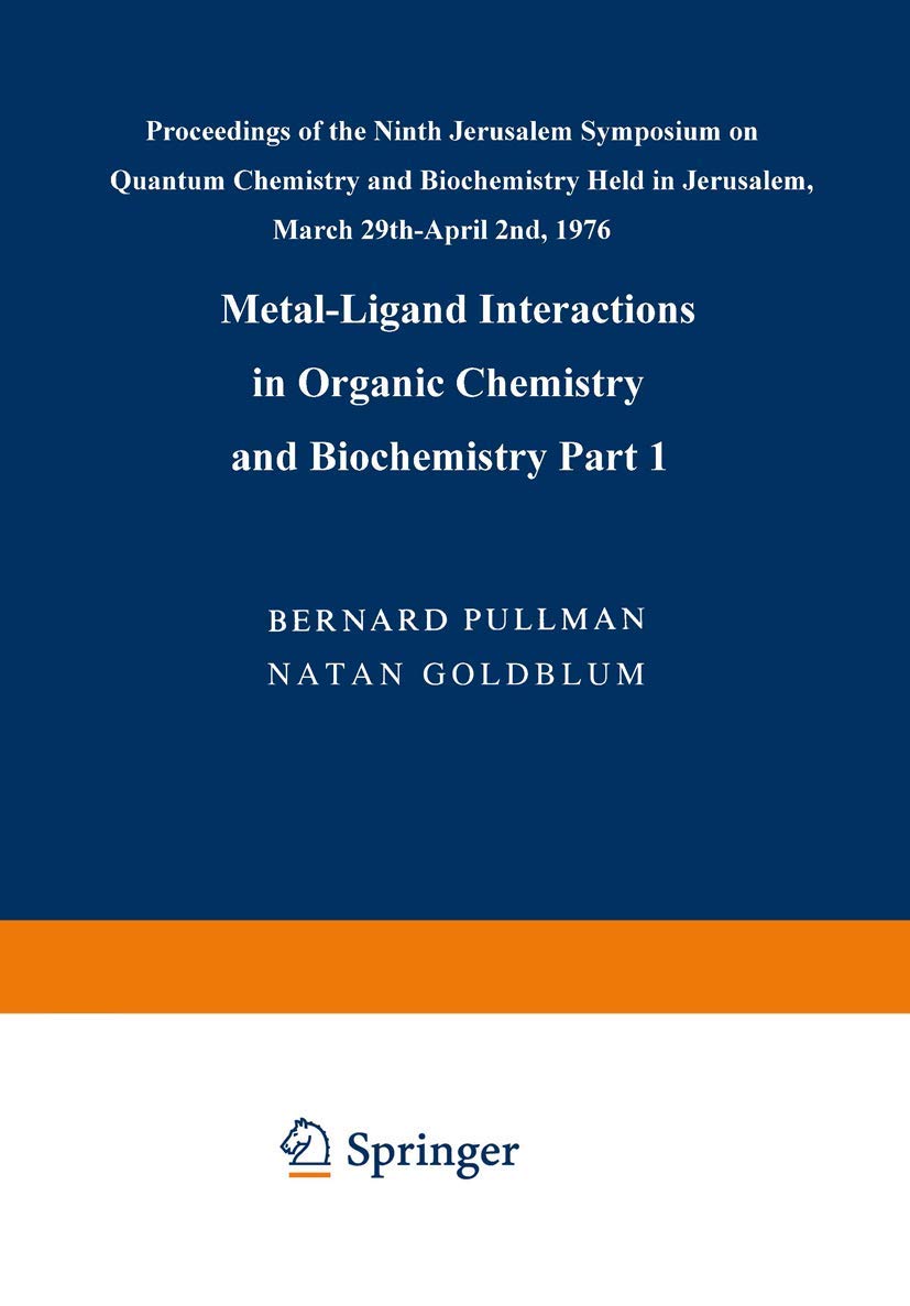 MetalLigand Interactions in Organic Chemistry and Biochemistry: Part 1 (Jerusalem Symposia),Used