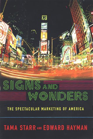 Signs and Wonders: The Commercial Face of America,New