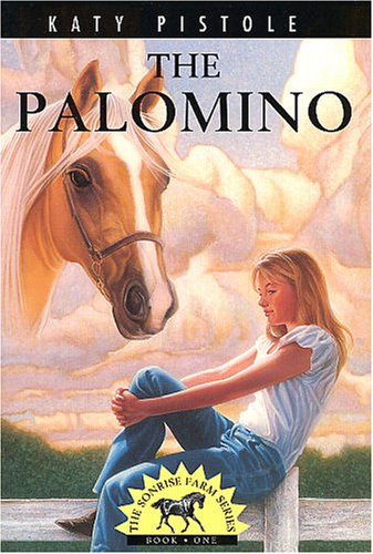 The Palomino (Sonrise Farm Series),Used
