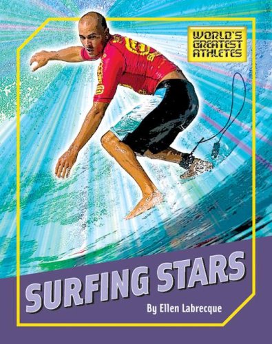 Surfing Stars (The World's Greatest Athletes, 1274),Used