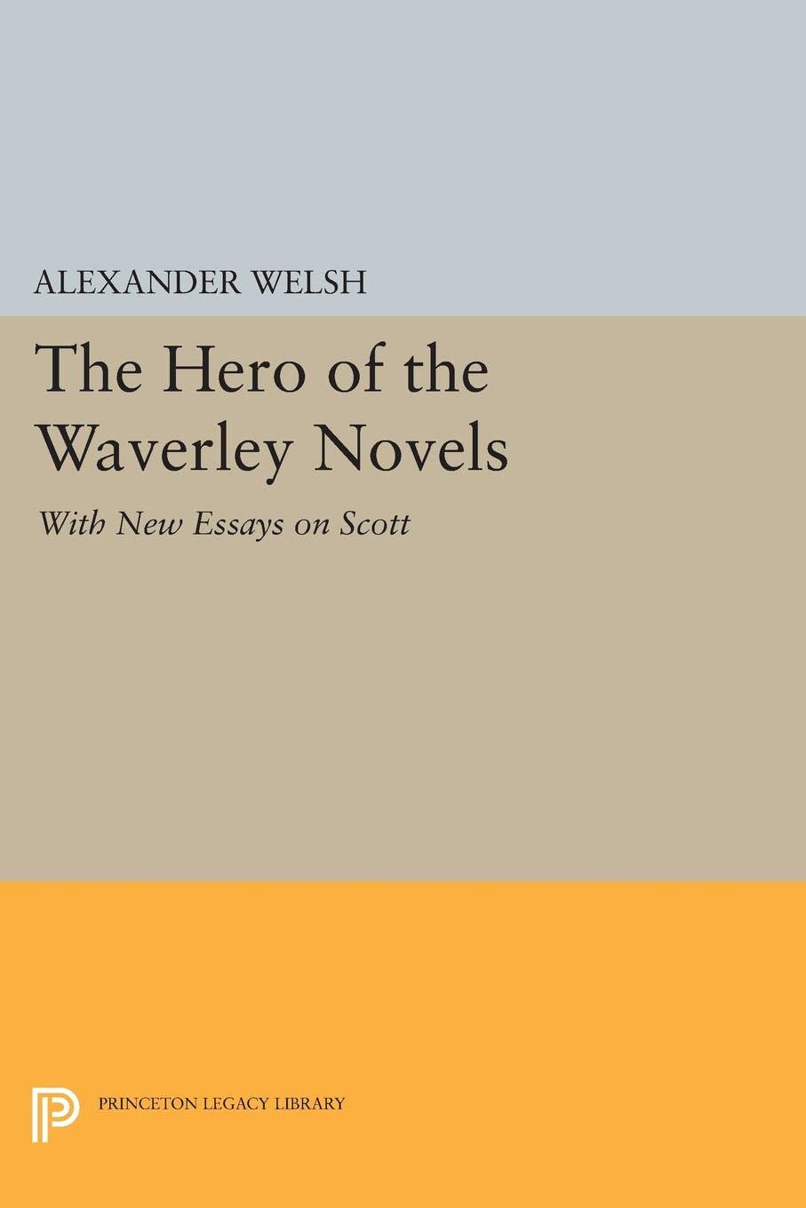 The Hero Of The Waverley Novels,New