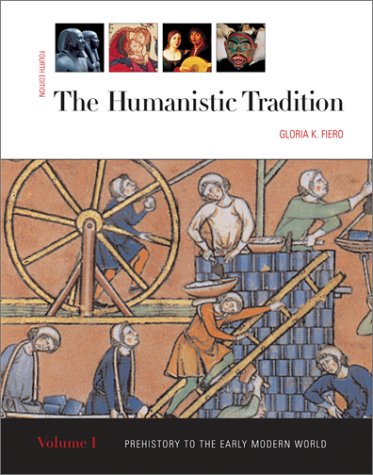 The Humanistic Tradition, Volume 1: Prehistory To The Early Modern World,Used