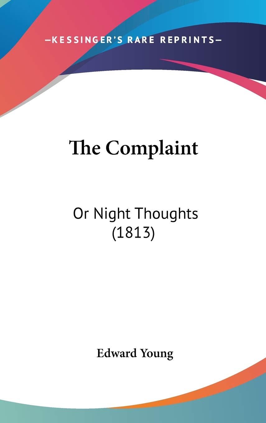 The Complaint: Or Night Thoughts (1813),New