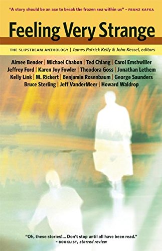 Feeling Very Strange: The Slipstream Anthology,Used