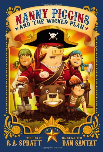 Nanny Piggins And The Wicked Plan (Nanny Piggins, 2)